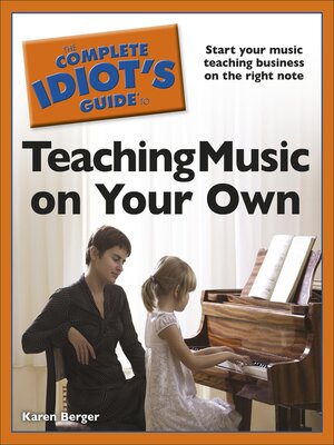 cover image of The Complete Idiot's Guide to Teaching Music on Your Own